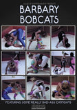 BARBARY BOBCATS