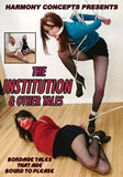 THE INSTITUTION AND OTHER TALES