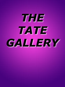 THE TATE GALLERY