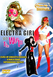 ELECTRA GIRL SAVES THE WORLD!