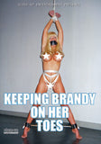 KEEPING BRANDY ON HER TOES